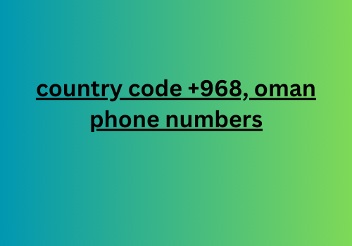 country code +968, oman phone numbers