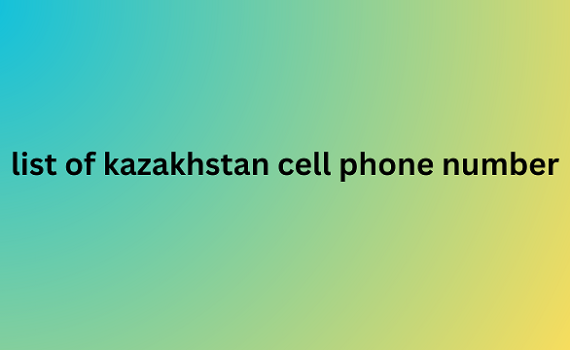 list of kazakhstan cell phone number