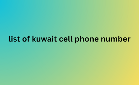 list of kuwait cell phone number