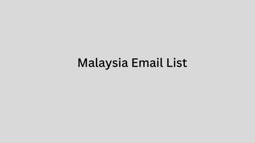 Malaysia Email List